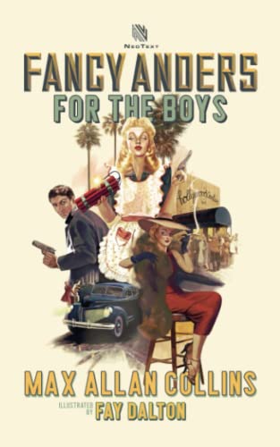 Fancy Anders For The Boys: Who Killed The Hollywood Hostess? von Independently published